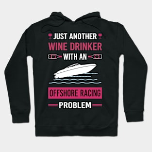 Wine Drinker Offshore Racing Race Hoodie